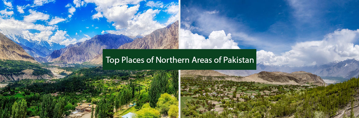 Famous 5 Places of Northern Areas Of Pakistan