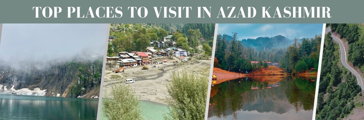 Top 10 Places to Visit in Azad Kashmir