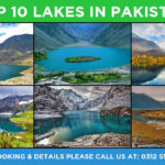 Top 10 lakes in Northern Areas of Pakistan Tours