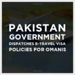 Pakistan-Government-Dispatches-E-Travel-Visa-Policies-For-Omanis