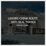 Lahore-China-Route-with-Bilal-Travels
