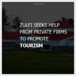 Zulfi-Seeks-Help-From-Private-Firms-To-Promote-Tourism