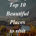 Top 10 Countries to Visit in 2021-Travel After Covid-19