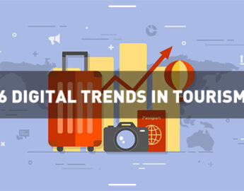 6 Digital Trends In Tourism Will Change Your Prespective of Travelling