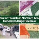 Influx of Tourists in Northern Areas Generates Huge Revenue