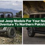 Best Jeep Models For Your Next Adventure To Northern Pakistan