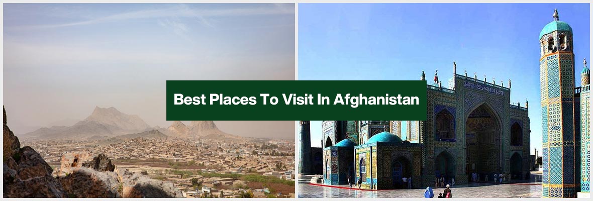 Best Places To Visit In Afghanistan
