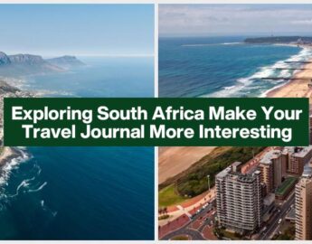 Exploring South Africa: Make Your Travel Journal More Interesting 