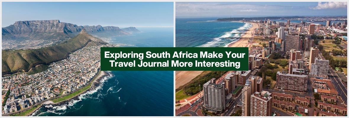 Exploring South Africa: Make Your Travel Journal More Interesting 