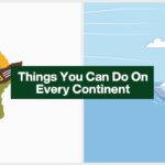 Best Places You Can Visit On Every Continent