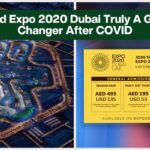 World Expo 2020 Dubai: Truly A Game Changer After COVID