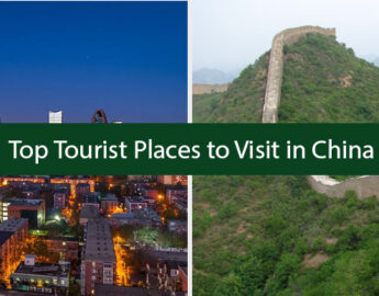 Top Tourist Places to Visit in China