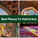 Best Places To Visit In Iran: Amazing Places With Rich History