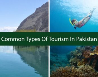 Common Types Of Tourism In Pakistan: Tourism In Pakistan