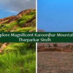 Explore Magnificent Karoonjhar Mountains, Tharparkar Sindh