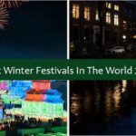 Best Winter Festivals In The World 2022