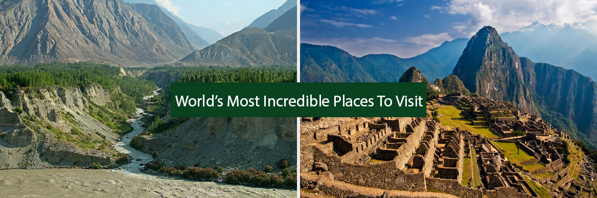 World's Most Incredible Places To Visit