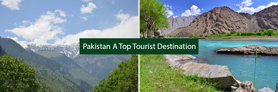 Pakistan A Top Tourist Destination
