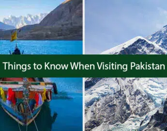 Things to Know When Visiting Pakistan