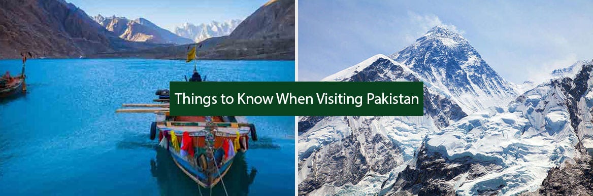 Things to Know When Visiting Pakistan