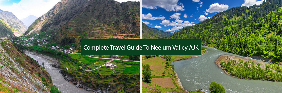 Complete Travel Guide To Neelum Valley AJK