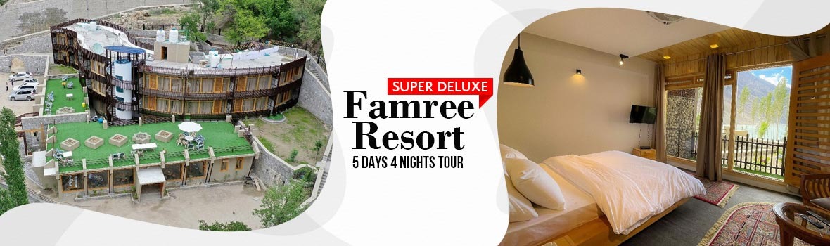Book Famree Resort Hunza Tour Package 5 Days 4 Nights