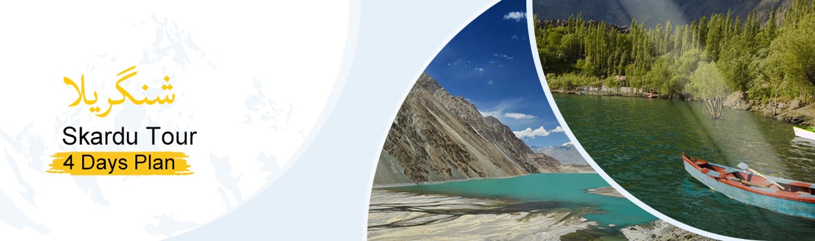 Shangrilla Skardu by Air Tour - Luxury 04Days 03Nights Tour