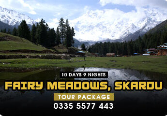 Fairy Meadows Skardu Tour 10Days 09Nights