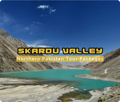 Northern Pakistan Tour Packages.Skardu Tour Packages