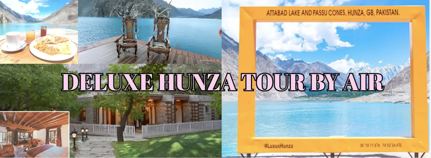 Grab hunza by air tour that includes air tickets, jeep rides, hotel stay and most luxurious resort in this Super Deluxe Hunza Honeymoon Tour plan