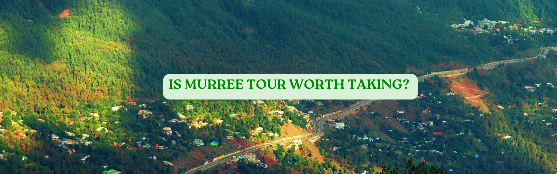 Why is the Murree tour worth taking in all northern areas of Pakistan?