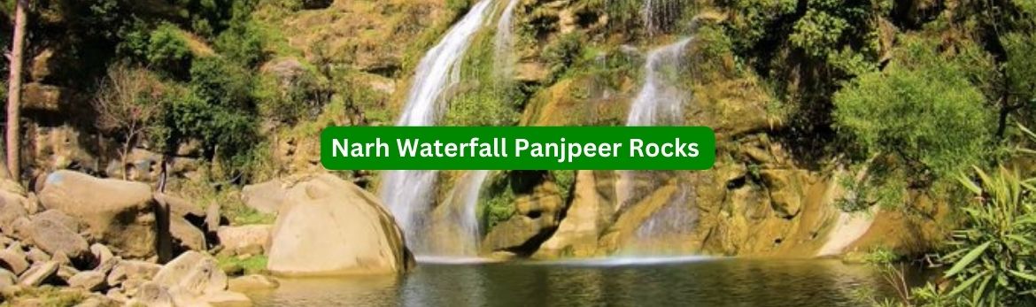 Narh Waterfall; Norabad Waterfall in Rawalpindi 