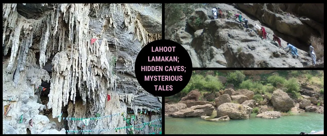 complete guide of shah noorani lahoot lamakan; hidden caves, mysterious stories, imaginary world