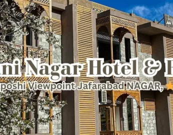 Dumani Nagar Hotel and Resort; Best Hotels in Northern Pakistan