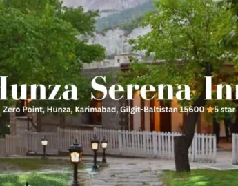 Hunza Serena Inn; Top Hotels in Hunza Valley