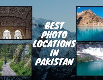 10 Best Photo Locations In Pakistan