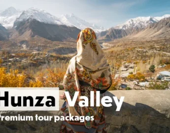 Avail hunza valley tour packages in 2024 with Pakistan tour and travel