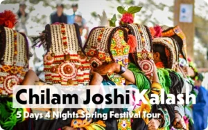 Chitral tour packages during chilam joshi festival May
