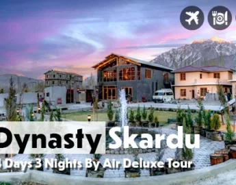 Dynasty Skardu Air Tour