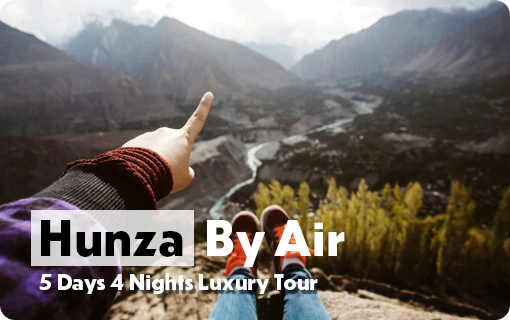 Hunza-by-Air-5-Days-Luxury-Tour