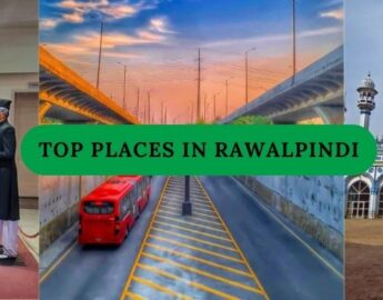 Top Places in Rawalpindi You Should Visit - Pakistan Tour and Travel