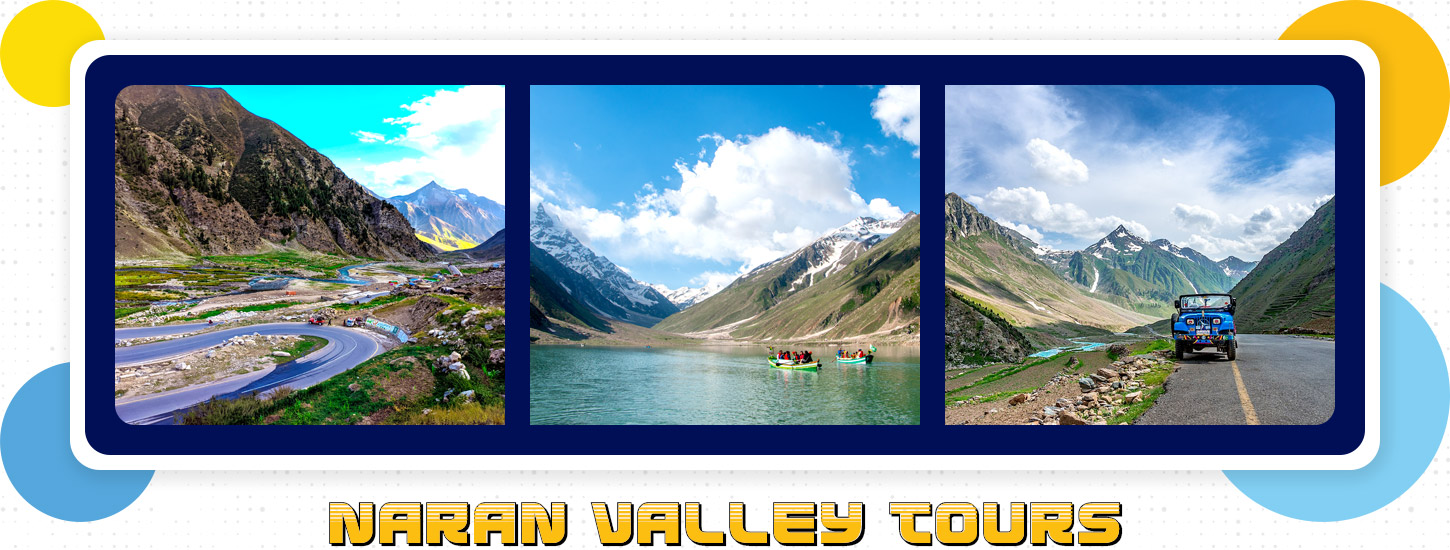 Naran Kaghan Tours 2024- Explore Best Naran Kaghan tour packages from Islmabad & Lahore in premium vehicles