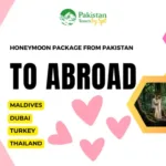 Best Places for Honeymoon Packages from Pakistan to Abroad - Pakistan Tour n Travel