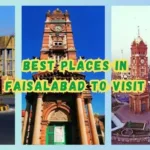 Top Places To Visit in Faisalabad: A Comprehensive Guide - Pakistan Tour and Travel