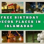 Best Free Birthday Decor Places in Islamabad Rawalpindi - Pakistan tour and travel