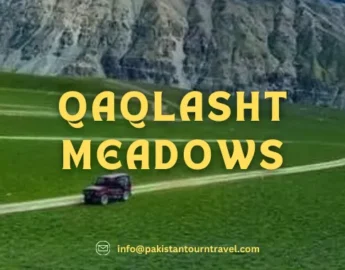 Qaqlasht Meadows Chitral - Magnificent Beauty - Pakistan Tour and travel