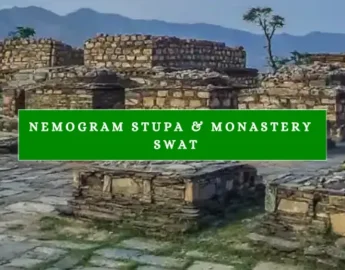 Nemogram Stupa: A Hidden Gem in Pakistan's Swat Valley - Pakistan Tour and travel