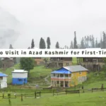 Top Places to Visit in Azad Kashmir for First-Time Travelers - pakistan tour n travel blog