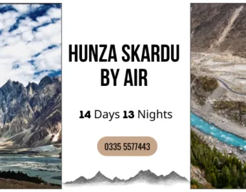 Luxury 14-Day Pakistan Tour By Air covering Lahore, Islamabad, Hunza, and Skardu - Pakistan Tour and Travel