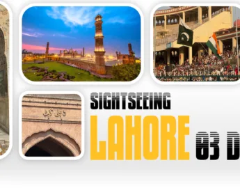 Lahore 3days tour by pakkistan tour and travel where you will see all the historical places of lahore book now